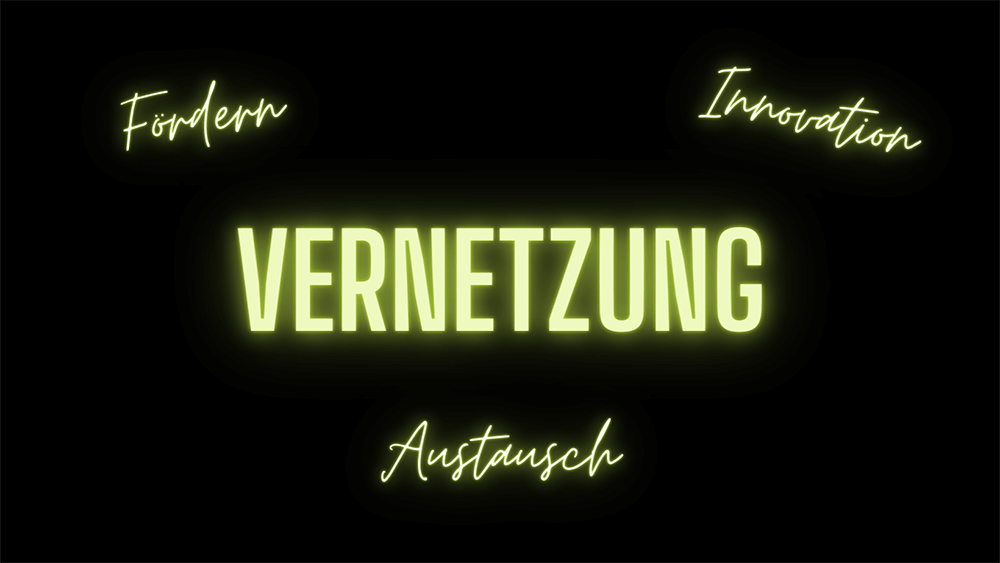 Vernetzung, Fördern, Innovation, Austausch