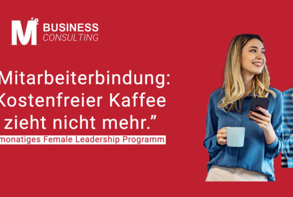 Female Leadership Programm statt gratis Kaffee als Mitarbeiter Benefit